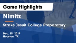 Nimitz  vs Strake Jesuit College Preparatory Game Highlights - Dec. 15, 2017