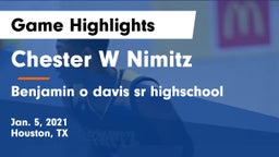 Chester W Nimitz  vs Benjamin o davis sr highschool Game Highlights - Jan. 5, 2021
