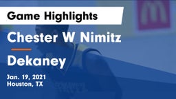 Chester W Nimitz  vs Dekaney  Game Highlights - Jan. 19, 2021