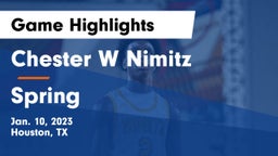 Chester W Nimitz  vs Spring  Game Highlights - Jan. 10, 2023