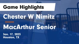 Chester W Nimitz  vs MacArthur Senior  Game Highlights - Jan. 17, 2023