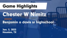 Chester W Nimitz  vs Benjamin o davis sr highschool Game Highlights - Jan. 3, 2023