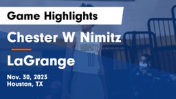 Chester W Nimitz  vs LaGrange  Game Highlights - Nov. 30, 2023