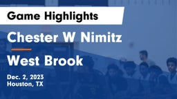 Chester W Nimitz  vs West Brook  Game Highlights - Dec. 2, 2023