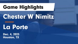 Chester W Nimitz  vs La Porte  Game Highlights - Dec. 4, 2023