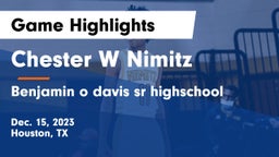 Chester W Nimitz  vs Benjamin o davis sr highschool Game Highlights - Dec. 15, 2023