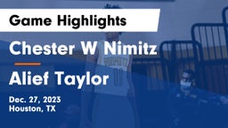 Chester W Nimitz  vs Alief Taylor  Game Highlights - Dec. 27, 2023