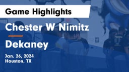 Chester W Nimitz  vs Dekaney  Game Highlights - Jan. 26, 2024