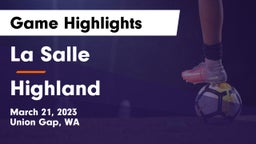 La Salle  vs Highland  Game Highlights - March 21, 2023