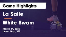 La Salle  vs White Swam  Game Highlights - March 14, 2023