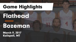 Flathead  vs Bozeman  Game Highlights - March 9, 2017