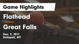 Flathead  vs Great Falls  Game Highlights - Dec. 9, 2017