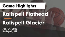Kalispell Flathead  vs Kalispell Glacier  Game Highlights - Jan. 24, 2020