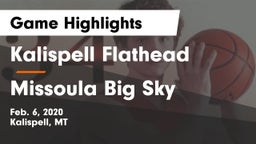 Kalispell Flathead  vs Missoula Big Sky  Game Highlights - Feb. 6, 2020