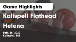 Kalispell Flathead  vs Helena  Game Highlights - Feb. 28, 2020