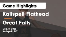 Kalispell Flathead  vs Great Falls  Game Highlights - Dec. 8, 2023