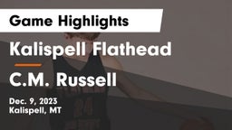 Kalispell Flathead  vs C.M. Russell  Game Highlights - Dec. 9, 2023
