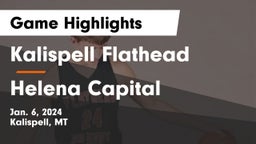 Kalispell Flathead  vs Helena Capital  Game Highlights - Jan. 6, 2024
