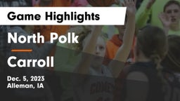 North Polk  vs Carroll  Game Highlights - Dec. 5, 2023