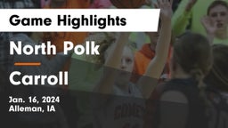 North Polk  vs Carroll  Game Highlights - Jan. 16, 2024