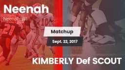 Matchup: Neenah  vs. KIMBERLY Def SCOUT 2017