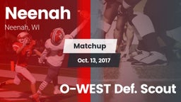 Matchup: Neenah  vs. O-WEST Def. Scout 2017