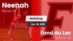 Matchup: Neenah  vs. Fond du Lac  2019