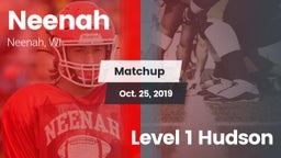 Matchup: Neenah  vs. Level 1 Hudson 2019