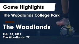 The Woodlands College Park  vs The Woodlands  Game Highlights - Feb. 26, 2021