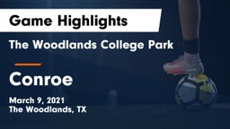 The Woodlands College Park  vs Conroe  Game Highlights - March 9, 2021