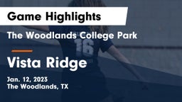 The Woodlands College Park  vs Vista Ridge  Game Highlights - Jan. 12, 2023
