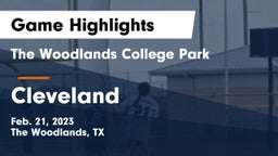 The Woodlands College Park  vs Cleveland  Game Highlights - Feb. 21, 2023
