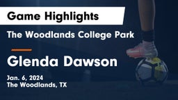 The Woodlands College Park  vs Glenda Dawson  Game Highlights - Jan. 6, 2024
