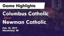 Columbus Catholic  vs Newman Catholic  Game Highlights - Feb. 25, 2019