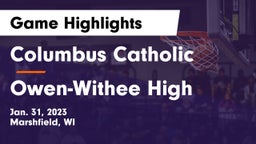 Columbus Catholic  vs Owen-Withee High Game Highlights - Jan. 31, 2023
