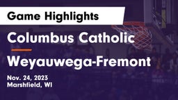 Columbus Catholic   vs Weyauwega-Fremont  Game Highlights - Nov. 24, 2023