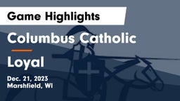 Columbus Catholic   vs Loyal  Game Highlights - Dec. 21, 2023
