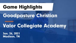 Goodpasture Christian  vs Valor Collegiate Academy Game Highlights - Jan. 26, 2021