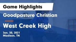 Goodpasture Christian  vs West Creek High Game Highlights - Jan. 30, 2021