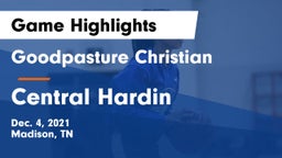 Goodpasture Christian  vs Central Hardin  Game Highlights - Dec. 4, 2021
