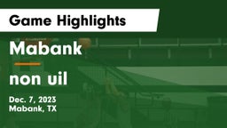 Mabank  vs non uil Game Highlights - Dec. 7, 2023