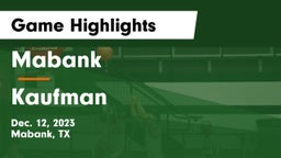 Mabank  vs Kaufman  Game Highlights - Dec. 12, 2023