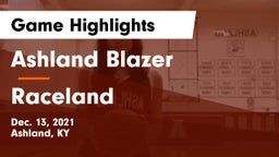 Ashland Blazer  vs Raceland Game Highlights - Dec. 13, 2021