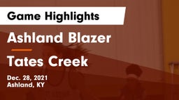 Ashland Blazer  vs Tates Creek  Game Highlights - Dec. 28, 2021