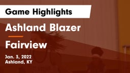 Ashland Blazer  vs Fairview Game Highlights - Jan. 3, 2022