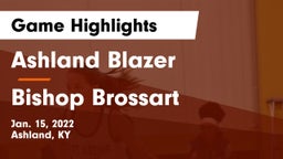 Ashland Blazer  vs Bishop Brossart  Game Highlights - Jan. 15, 2022