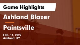 Ashland Blazer  vs Paintsville  Game Highlights - Feb. 11, 2022