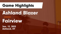 Ashland Blazer  vs Fairview  Game Highlights - Jan. 12, 2023