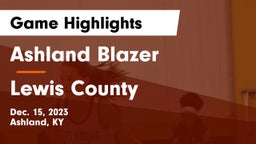 Ashland Blazer  vs Lewis County  Game Highlights - Dec. 15, 2023