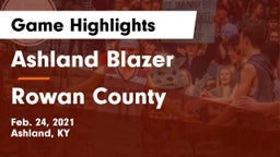Ashland Blazer  vs Rowan County  Game Highlights - Feb. 24, 2021